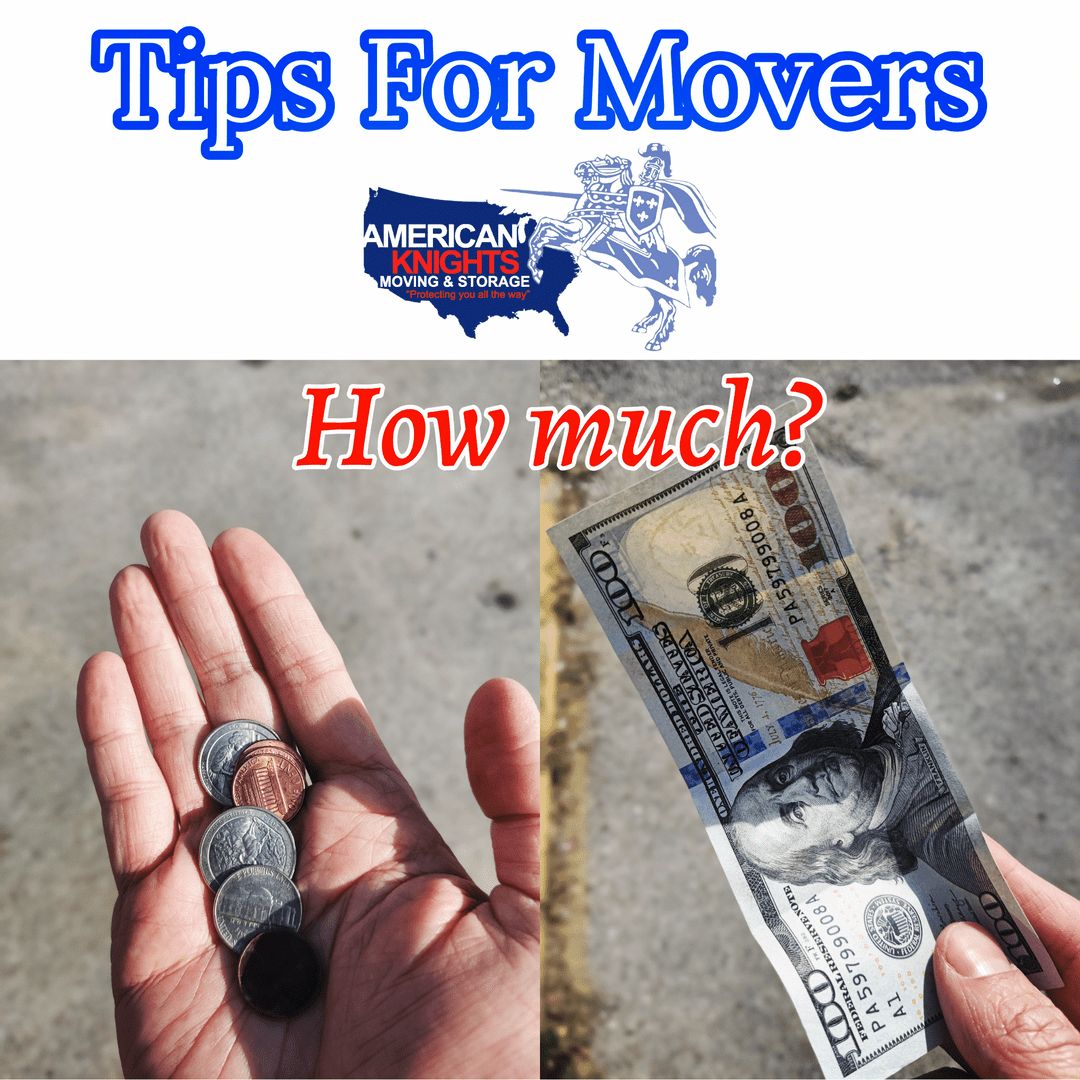 Tips for Movers, how much to tip your movers, Long distance movers, Cross country movers, Out of state movers, Local movers- guide for tipping movers .American Knights moving company, providing Long distance service nationwide and Local moving service within Texas.